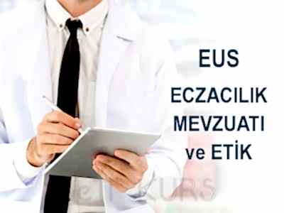 EUS Online Eczacılık Mevzuatı/Etik Dersleri
